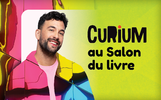 Curium au Salon du livre et dans votre écran